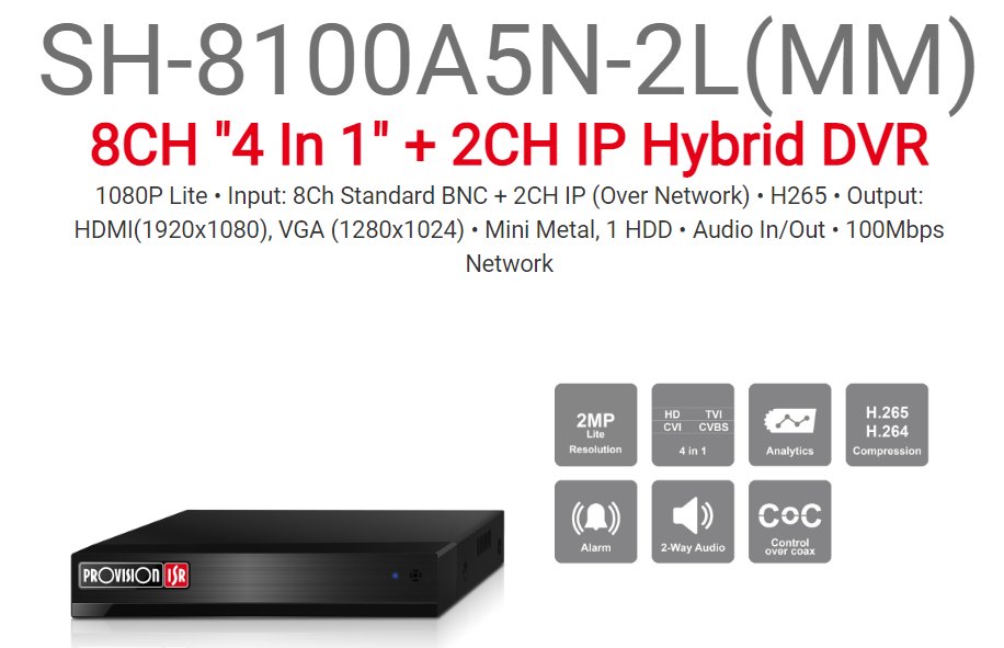 מכשיר הקלטה משולב PROVISION SH-8100A5N-2L MM 4TB 8 AHD 2IP